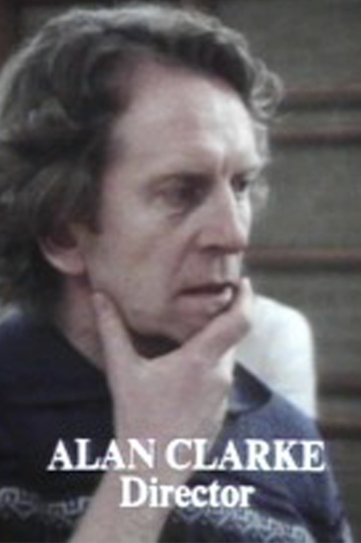 Постер Director: Alan Clarke